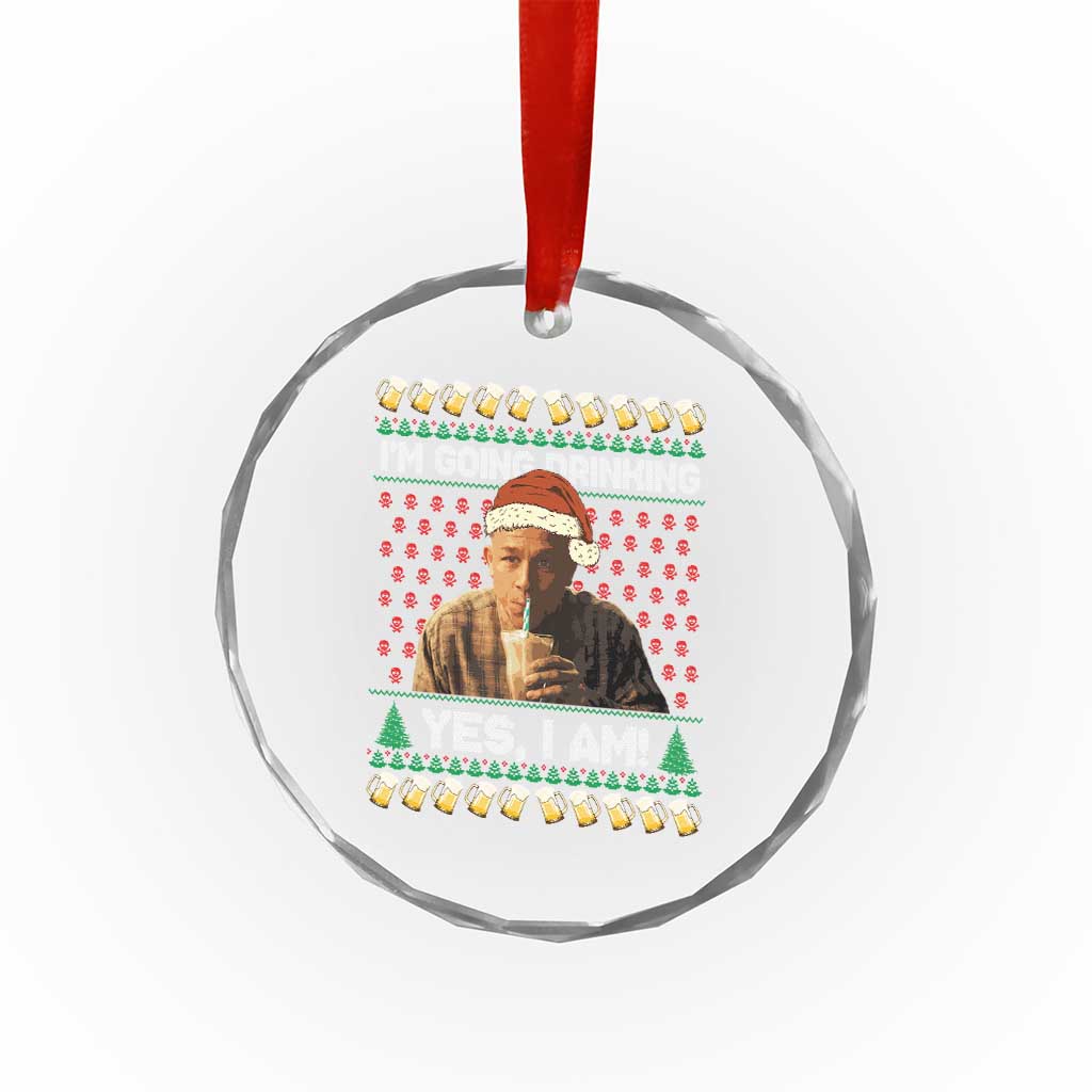 Funny Ed Gein Drinking Wine Crystal Glass Ornament Im Going Drinking Yes I Am Christmas Meme TS02 Print Your Wear