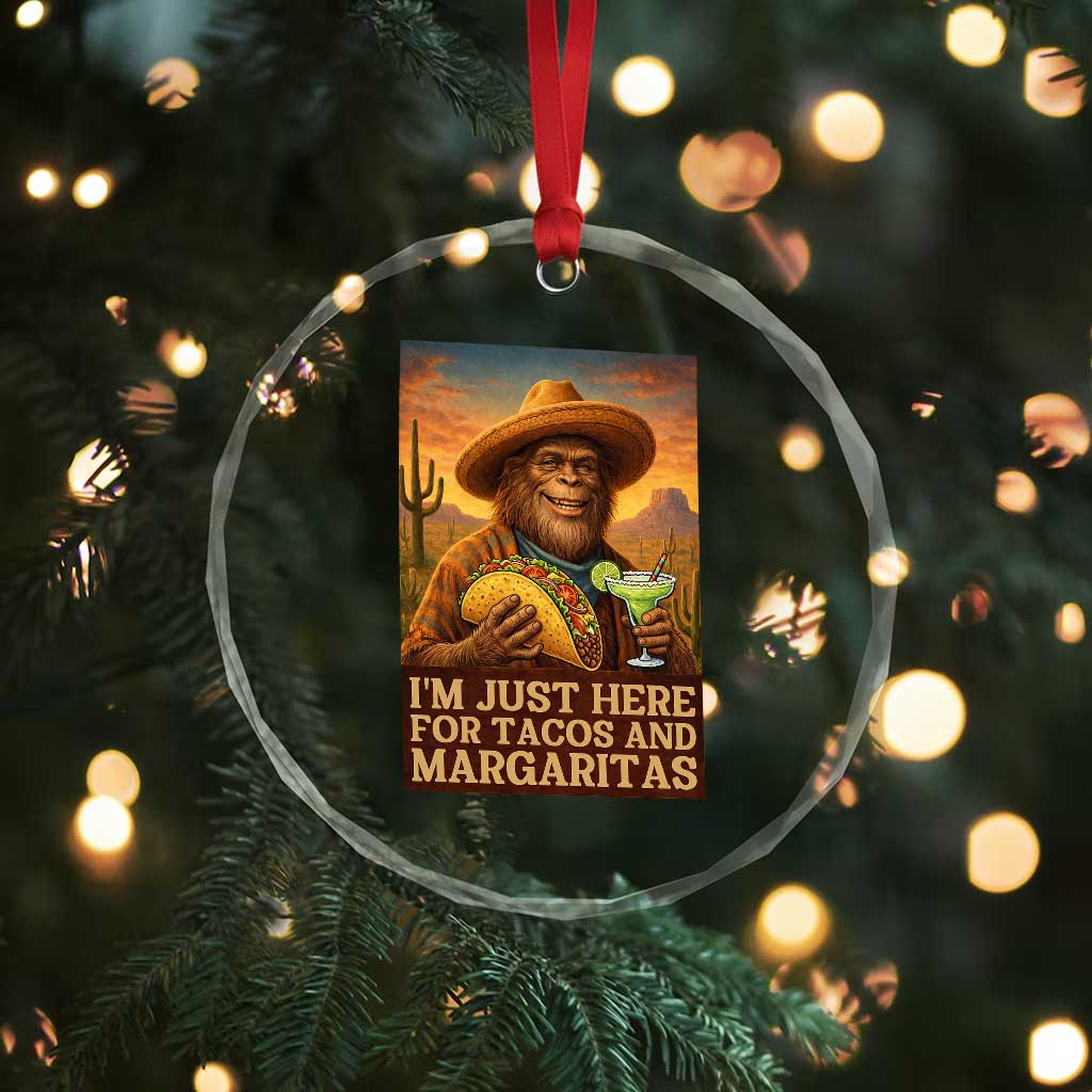 Funny El Squatcho Cinco De Mayo Crystal Glass Ornament Just Here For Tacos And Margaritas TS12 Print Your Wear