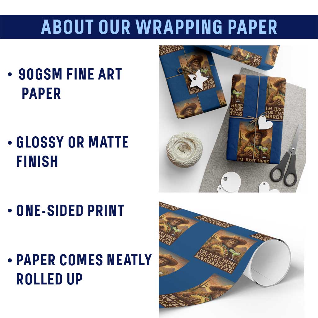 Funny El Squatcho Cinco De Mayo Wrapping Paper Roll Just Here For Tacos And Margaritas TS12 Print Your Wear