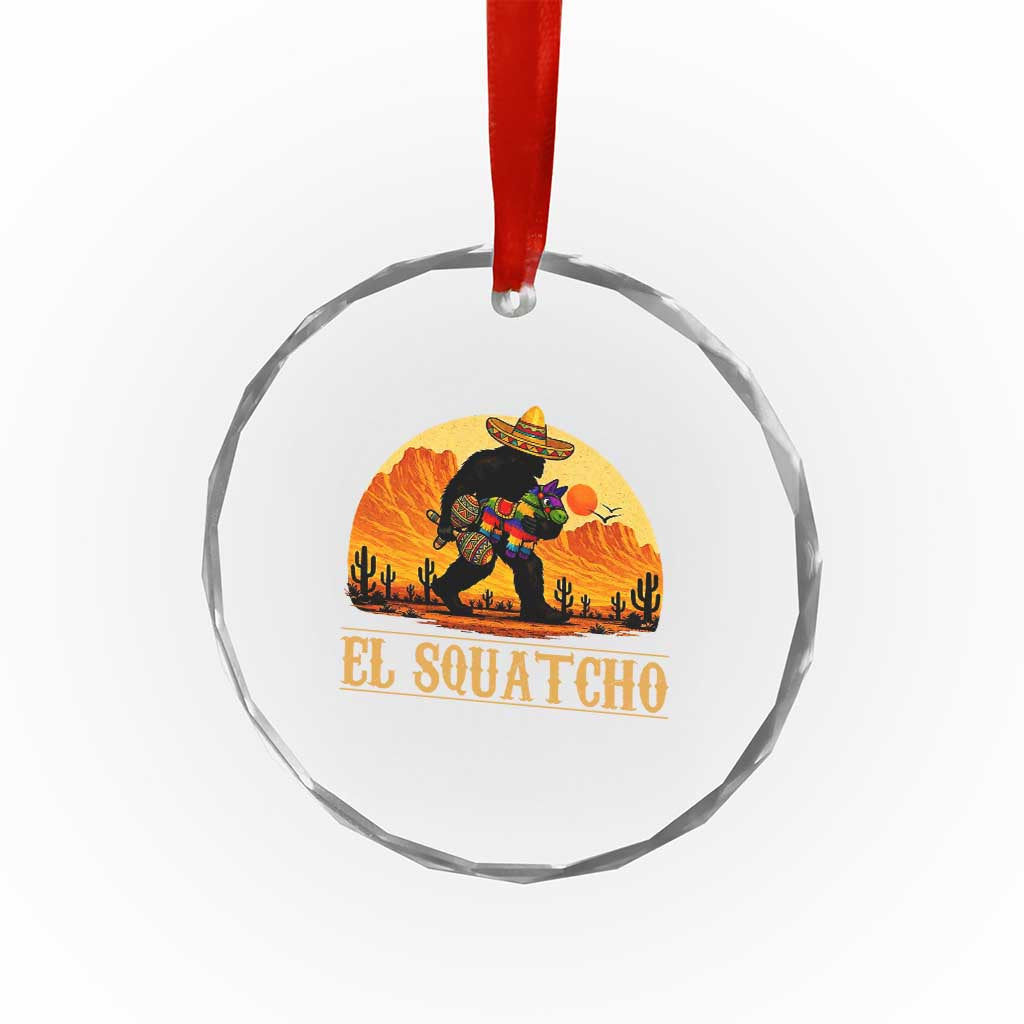 Funny El Squatcho Cinco De Mayo Fiesta Gift Crystal Glass Ornament TS12 Print Your Wear