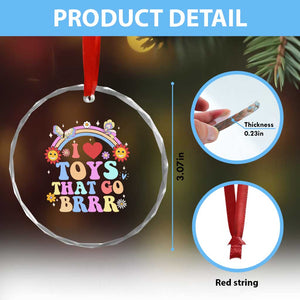 Funny Embarrassing Crystal Glass Ornament I Love Toys That Go Brrr Adult Humor TS10 Print Your Wear