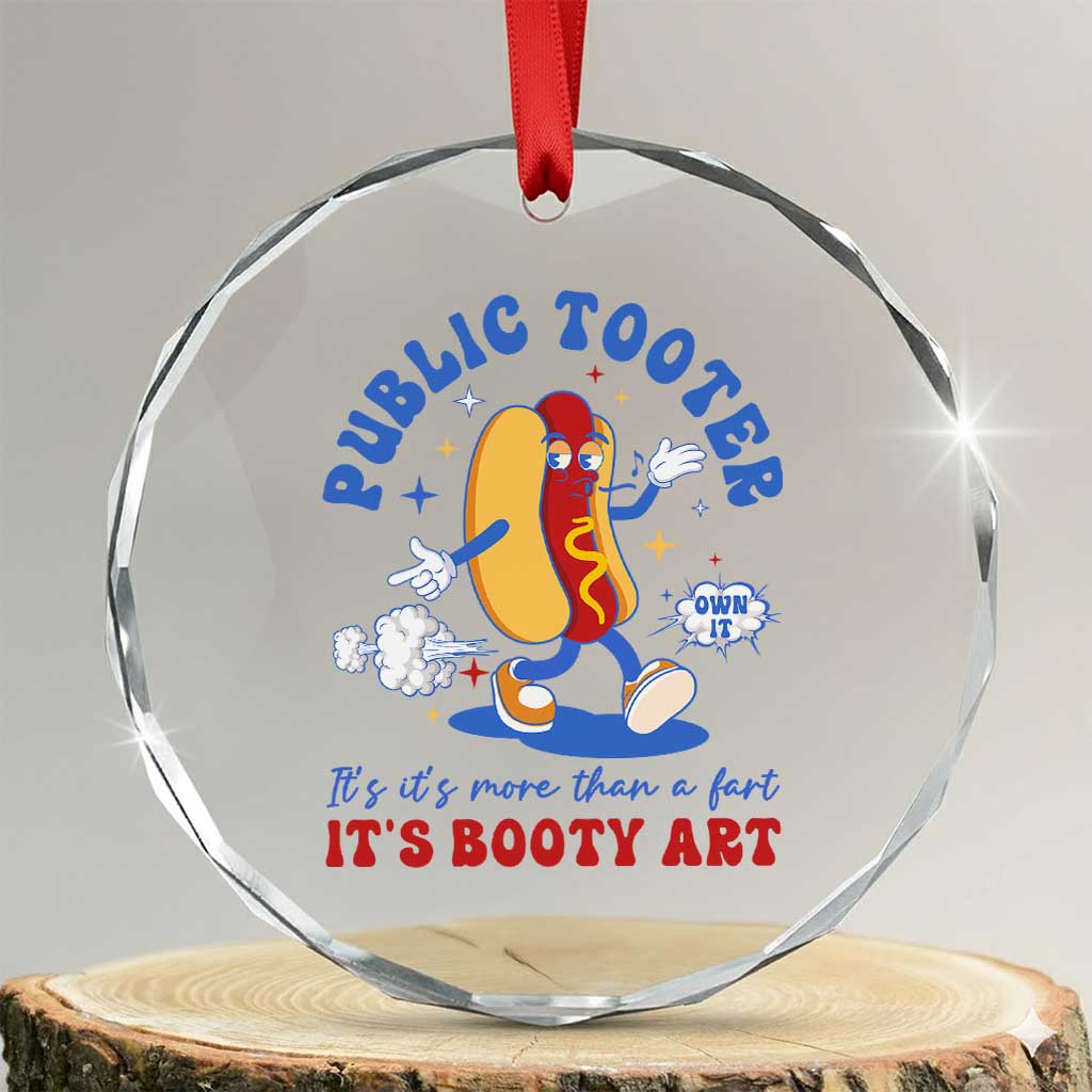 Funny Embarrassing Crystal Glass Ornament Public Tooter It's More Than A Fart Inappropriate TS10 Transparent Glass 3'' Circle Print Your Wear