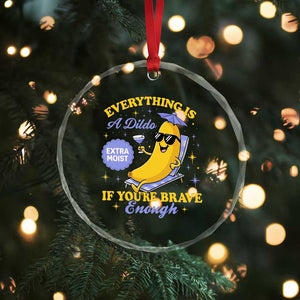Funny Embarrassing Saying Crystal Glass Ornament Sarcastic Inappropriate Raunchy Banana TS10 Print Your Wear