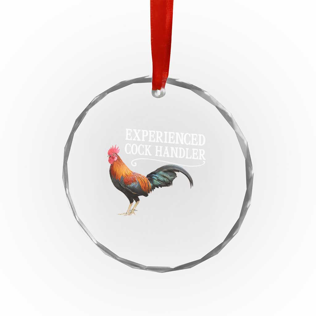 Funny Experienced Cock Handler Crystal Glass Ornament Raunchy Inappropriate Adult Humor Chicken TS11 Print Your Wear