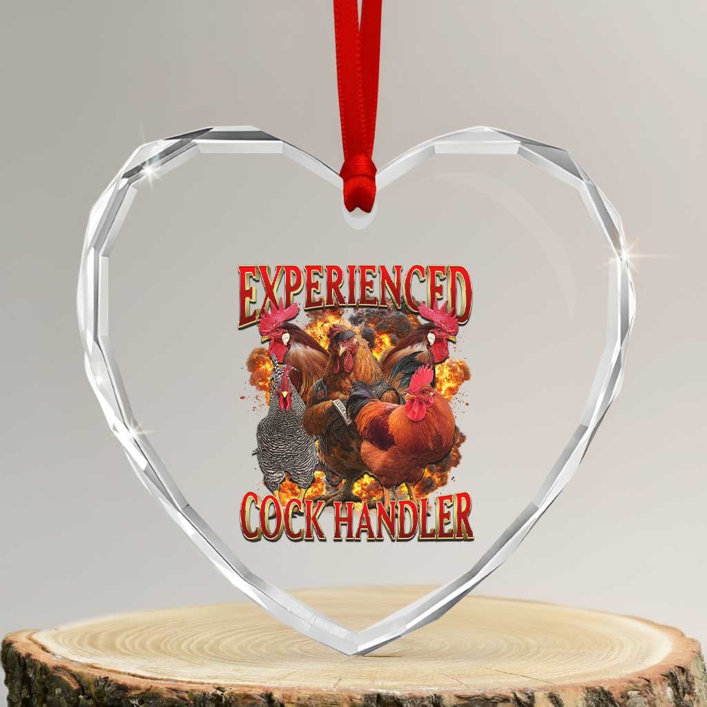 Funny Experienced Cock Handler Heart Crystal Glass Ornament Inappropriate Adult Humor Chicken TS11 Transparent Glass 3'' Heart Print Your Wear
