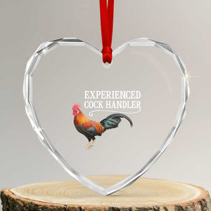 Funny Experienced Cock Handler Heart Crystal Glass Ornament Raunchy Inappropriate Adult Humor Chicken TS11 Transparent Glass 3'' Heart Print Your Wear
