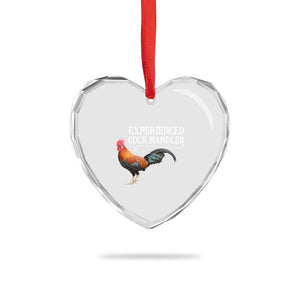 Funny Experienced Cock Handler Heart Crystal Glass Ornament Raunchy Inappropriate Adult Humor Chicken TS11 Print Your Wear
