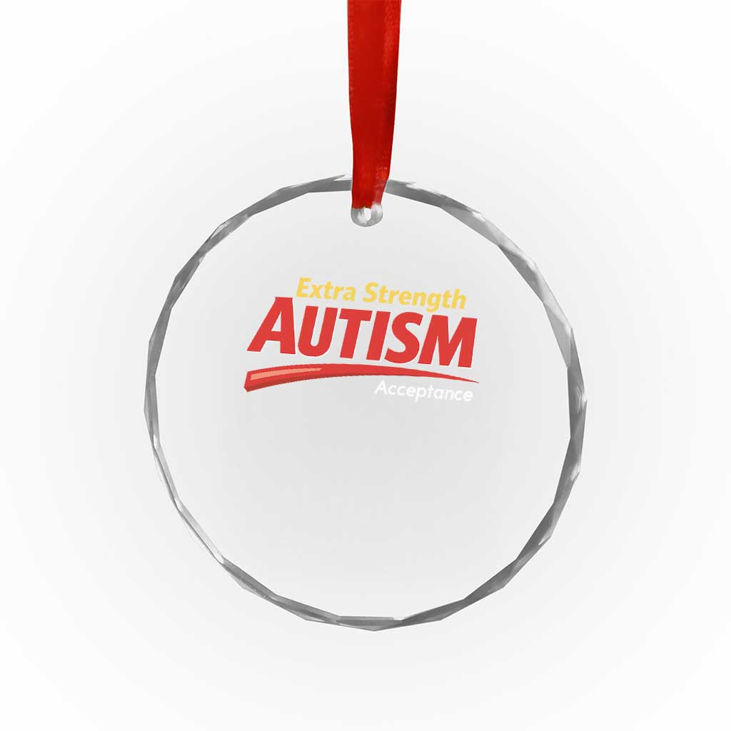 Funny Extra Strength Autism Acceptance Inappropriate Autism Meme Crystal Glass Ornament TS11 Print Your Wear