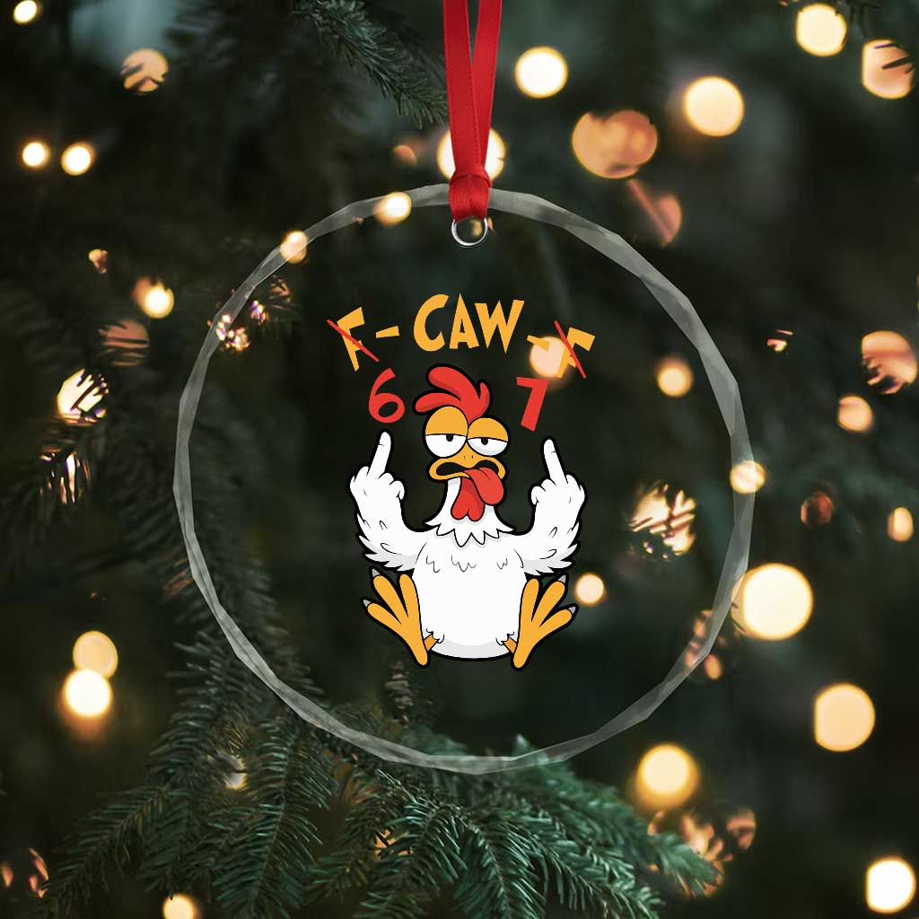 Funny F Caw F 67 Meme Crystal Glass Ornament Cartoon Chicken Six Seven Poultry Humor TS11 Print Your Wear