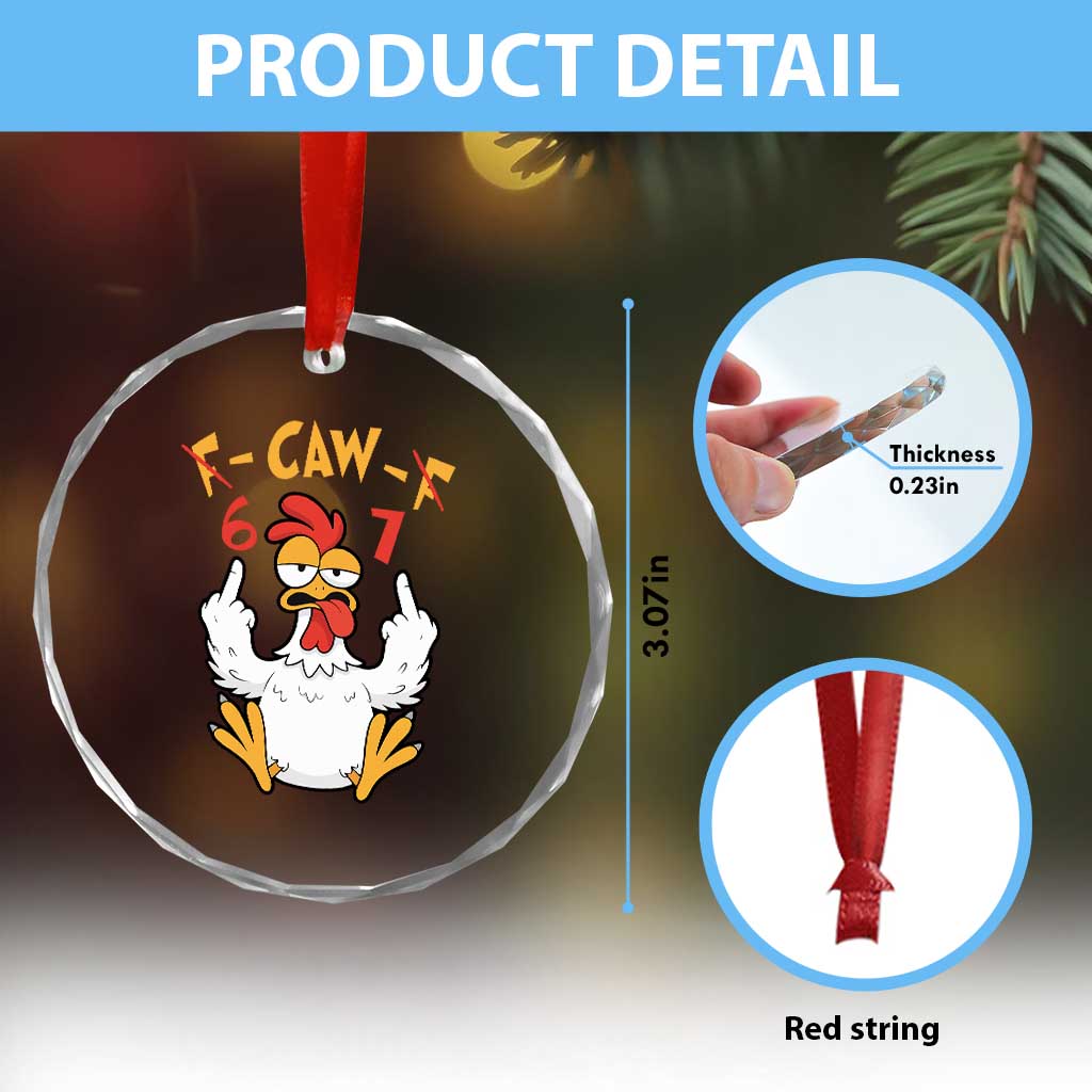 Funny F Caw F 67 Meme Crystal Glass Ornament Cartoon Chicken Six Seven Poultry Humor TS11 Print Your Wear