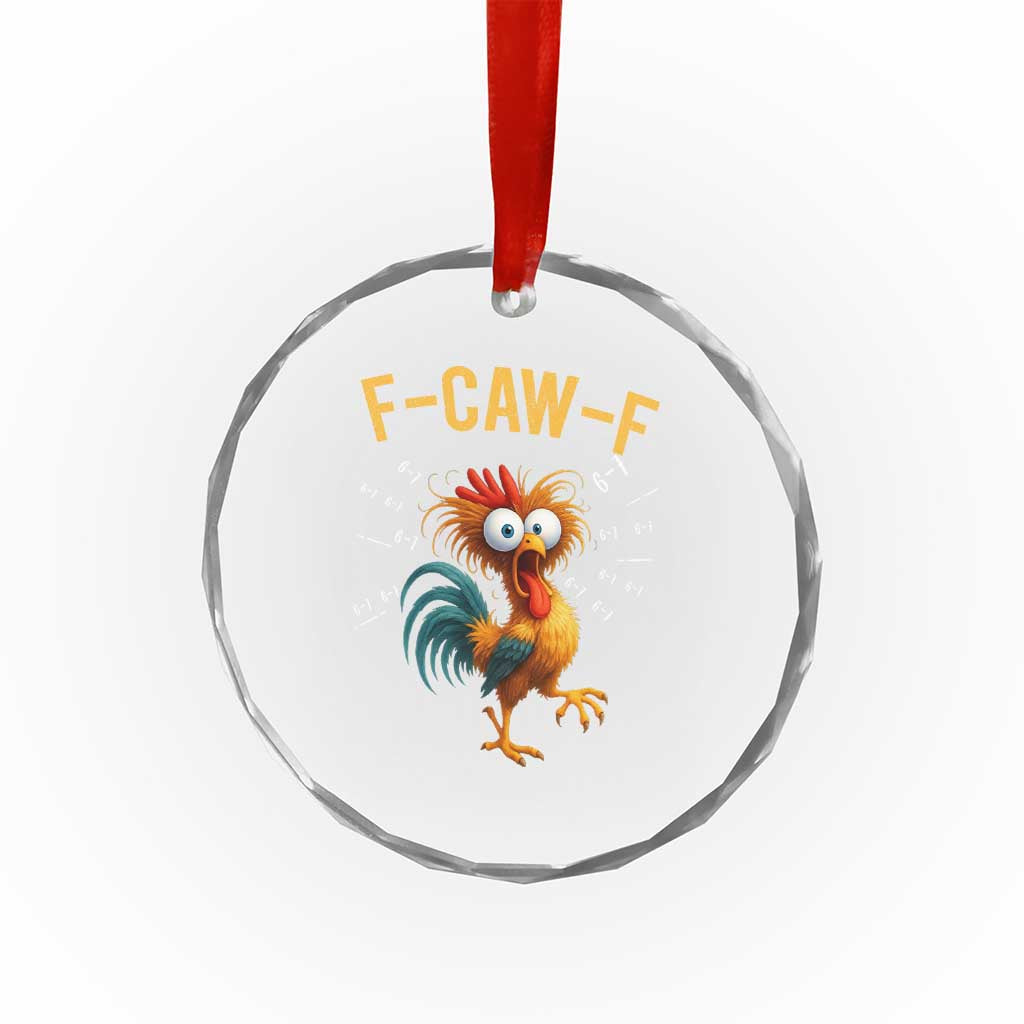 Funny F Caw F 67 Meme Crystal Glass Ornament Cartoon Rooster Chicken Poultry Humor TS11 Print Your Wear