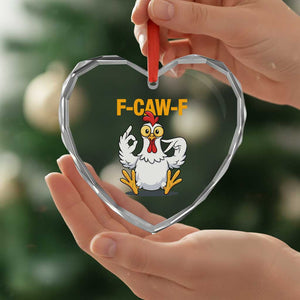 Funny F Caw F 67 Meme Heart Crystal Glass Ornament Cartoon Chicken Poultry Humor TS11 Print Your Wear