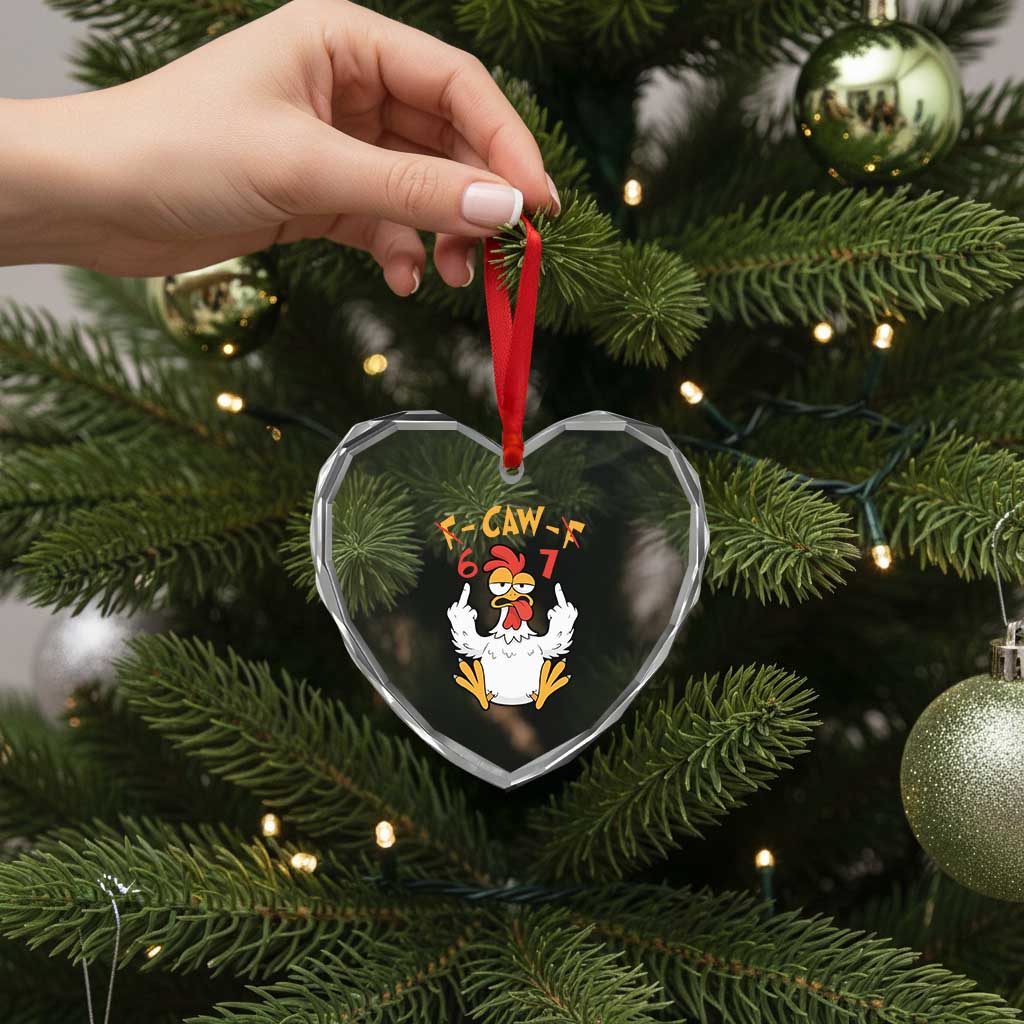Funny F Caw F 67 Meme Heart Crystal Glass Ornament Cartoon Chicken Six Seven Poultry Humor TS11 Print Your Wear