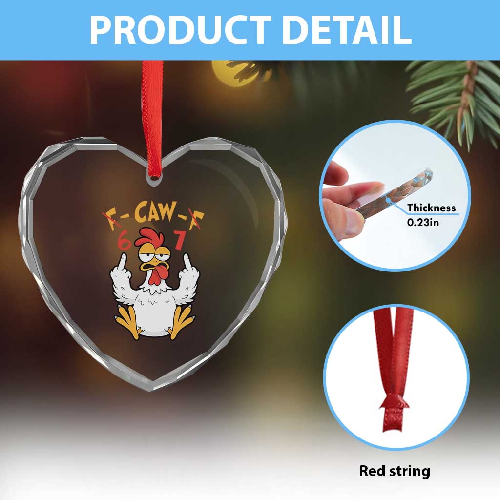 Funny F Caw F 67 Meme Heart Crystal Glass Ornament Cartoon Chicken Six Seven Poultry Humor TS11 Print Your Wear