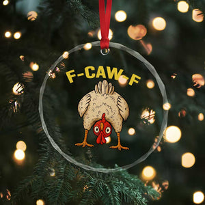 Funny F Caw F Bending Over Chicken Meme Crystal Glass Ornament Upside Down Head Poultry Humor TS02 Print Your Wear