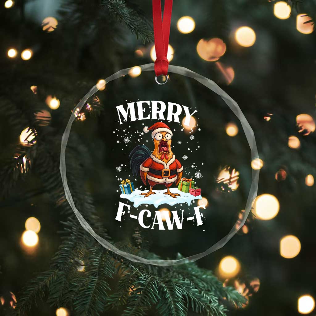 Funny F Caw F Chicken Christmas Crystal Glass Ornament Merry F Caw F Quote Holiday TS11 Print Your Wear