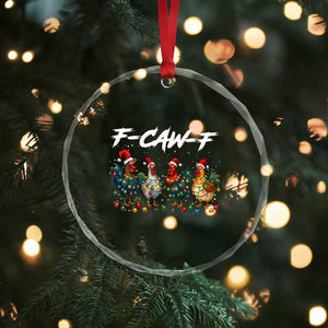 Funny F Caw F Chicken Christmas Crystal Glass Ornament Xmas Rooster Meme Poultry Farm TS11 Print Your Wear