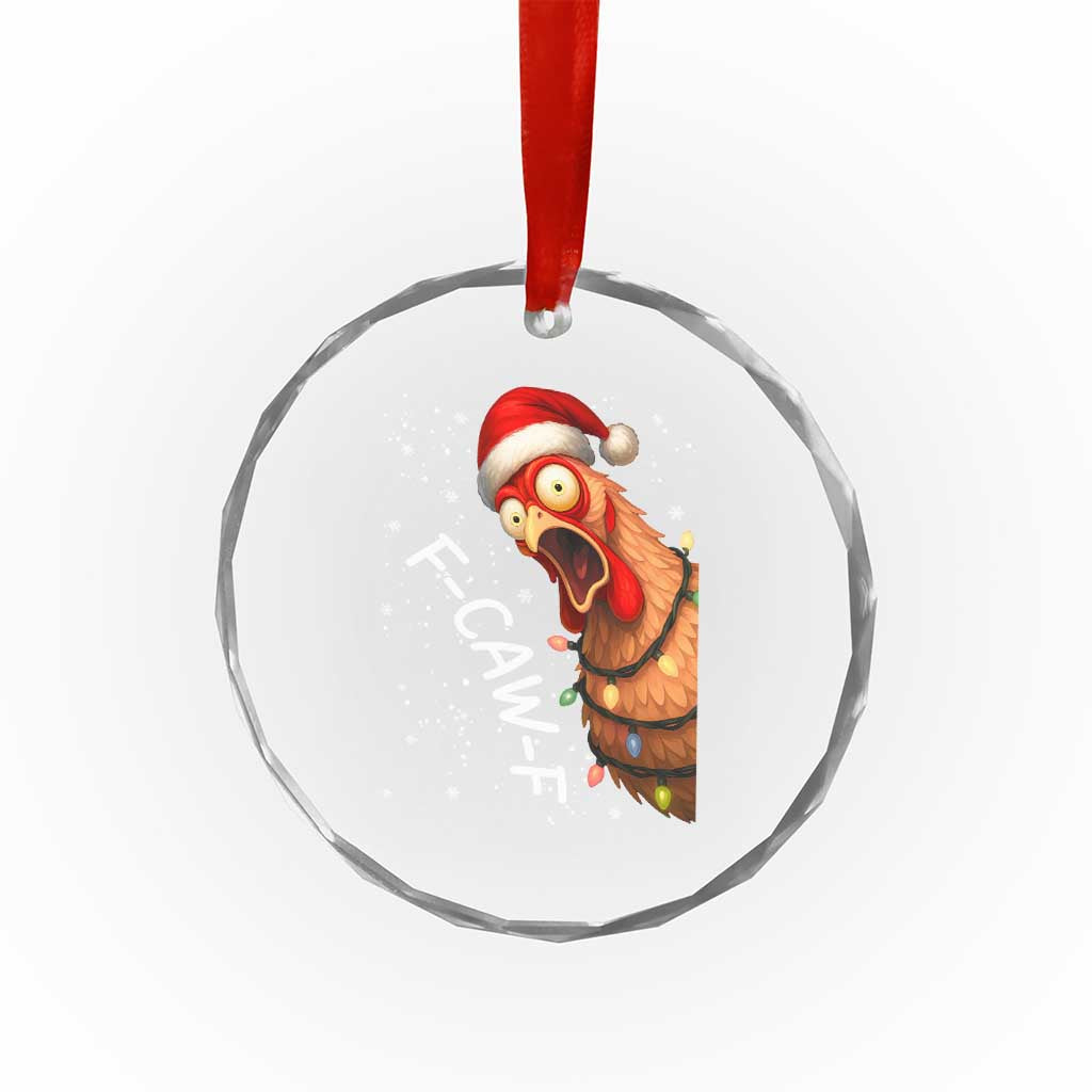 Funny F Caw F Chicken Christmas Crystal Glass Ornament Xmas Rooster Meme Santa Hat TS11 Print Your Wear