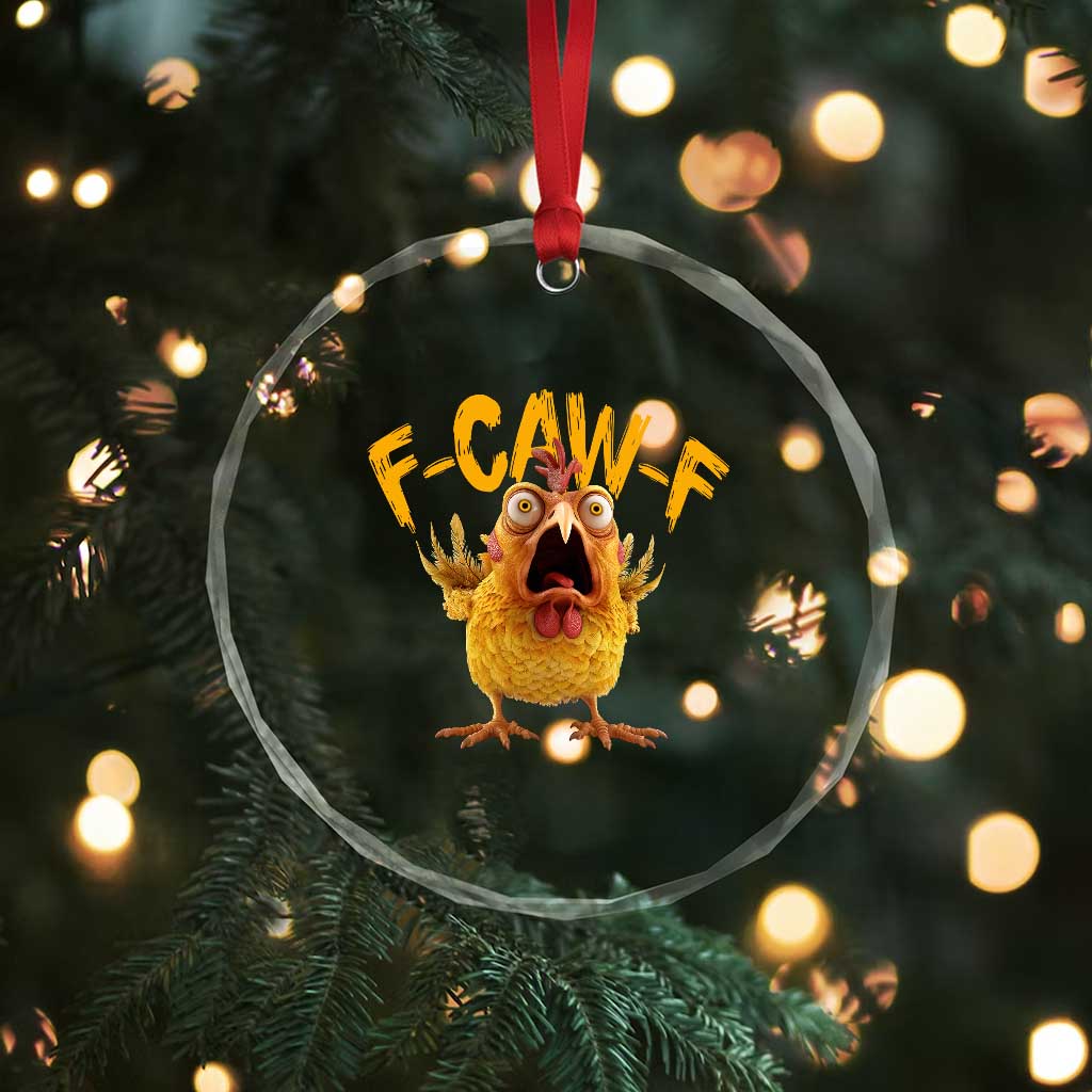 Funny F Caw F Chicken Crystal Glass Ornament Rooster Meme Humor TS11 Print Your Wear