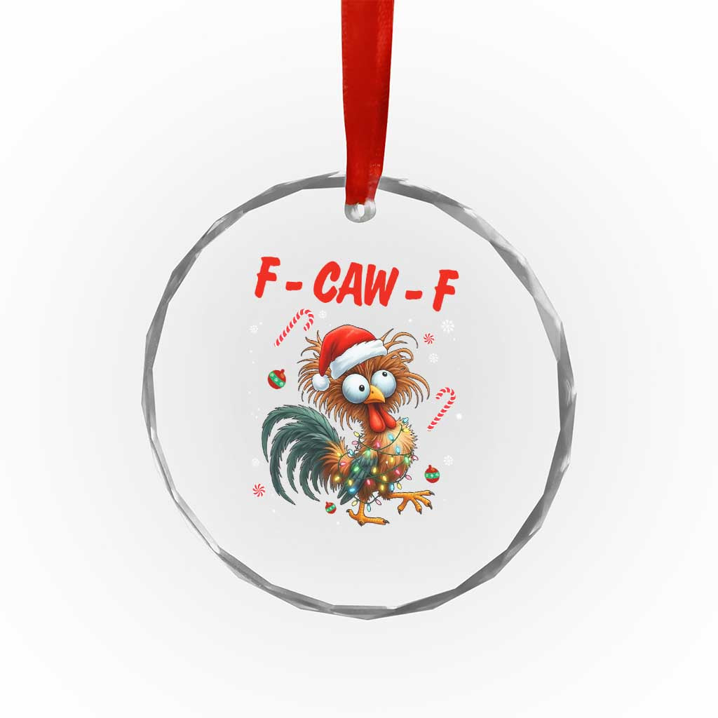 Funny F Caw F Chicken Meme Crystal Glass Ornament Christmas Gift TS12 Print Your Wear