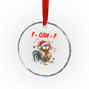 Funny F Caw F Chicken Meme Crystal Glass Ornament Christmas Gift TS12 Print Your Wear