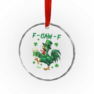 Funny F Caw F Chicken St Patricks Day Crystal Glass Ornament Irish Beer Drinking Shamrock Print TS11 Print Your Wear
