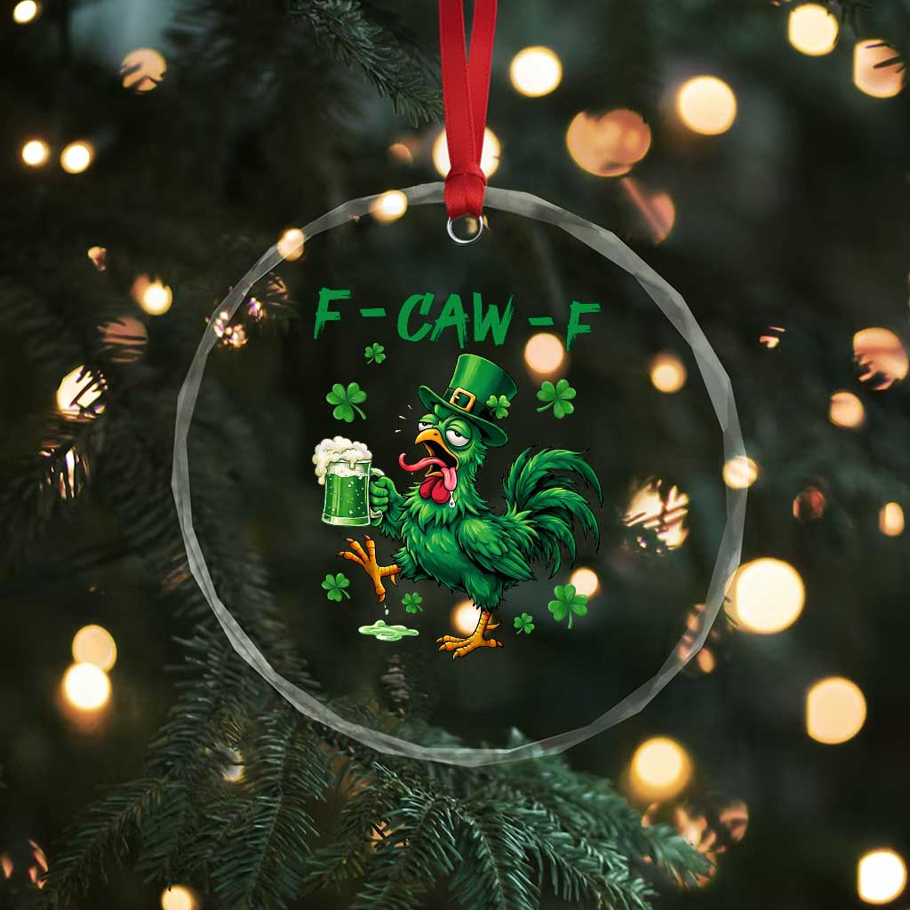 Funny F Caw F Chicken St Patricks Day Crystal Glass Ornament Irish Beer Drinking Shamrock Print TS11 Print Your Wear