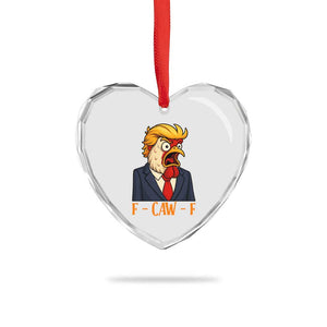 Funny F Caw F Chicken Trump Meme Heart Crystal Glass Ornament Rooster Subtle Political Satire Parody TS02 Print Your Wear