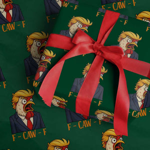 Funny F Caw F Chicken Trump Meme Wrapping Paper Roll Rooster Subtle Political Satire Parody TS02 Green Print Your Wear