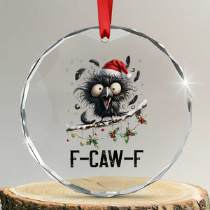 Funny F Caw F Christmas Crow Crystal Glass Ornament Santa Raven Xmas Holiday Snowflake TS11 Transparent Glass 3'' Circle Print Your Wear