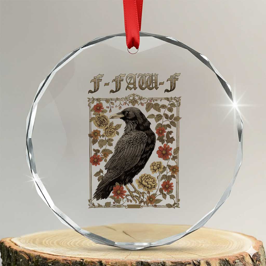 Funny F Caw F Crow Crystal Glass Ornament Vintage Bird Saying Adult Humor Gothic Tarot Card TS10 Transparent Glass 3'' Circle Print Your Wear