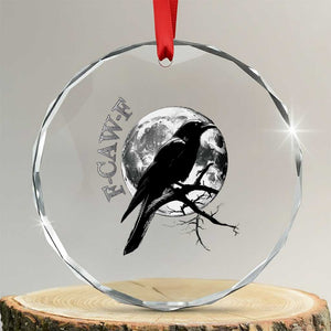 Funny F Caw F Crystal Glass Ornament Black Crow Moon Gothic Adult Humor TS11 Transparent Glass 3'' Circle Print Your Wear