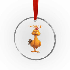 Funny F Caw F Fed Up Chicken Meme Crystal Glass Ornament Sarcastic Bird Humor Mood Swing TS02 Print Your Wear