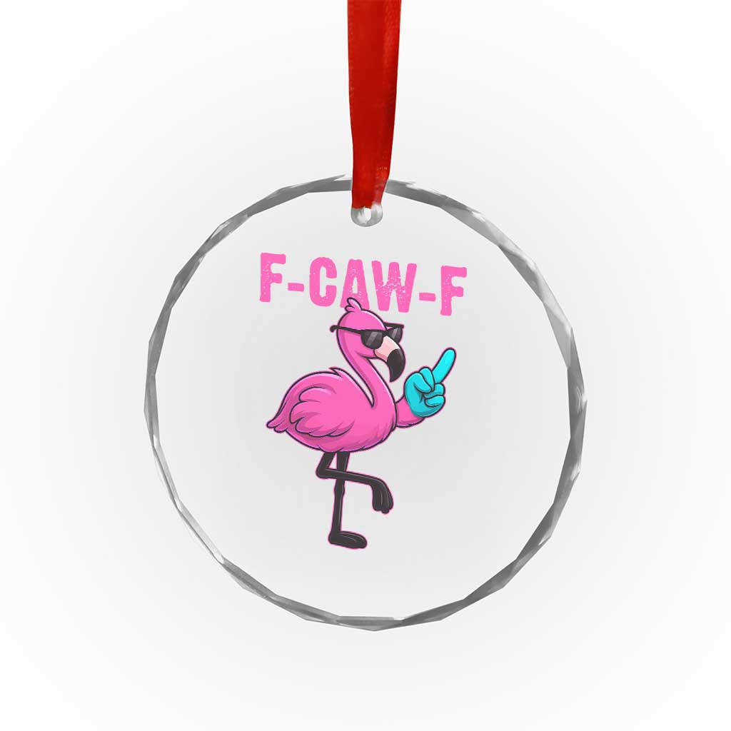 Funny F-Caw-F Flamingo Crystal Glass Ornament Adult Humor TS10 Print Your Wear