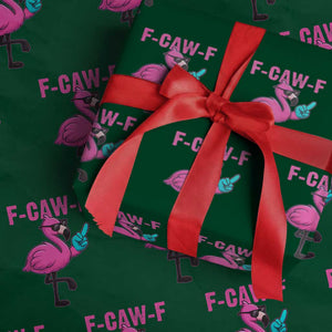 Funny F-Caw-F Flamingo Wrapping Paper Roll Adult Humor TS10 Green Print Your Wear