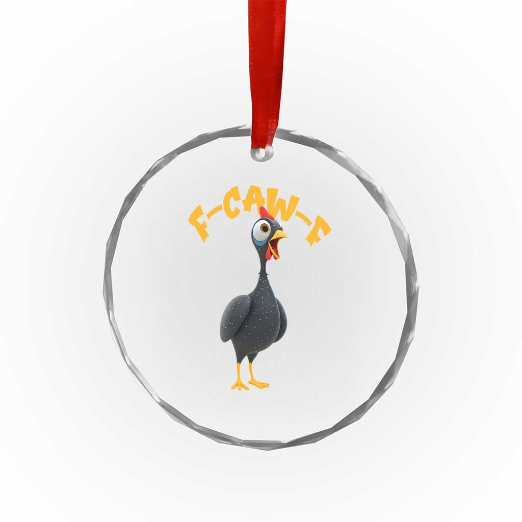 Funny F Caw F Guinea Fowl Crystal Glass Ornament Cartoon Guinea Bird Poultry Humor TS11 Print Your Wear