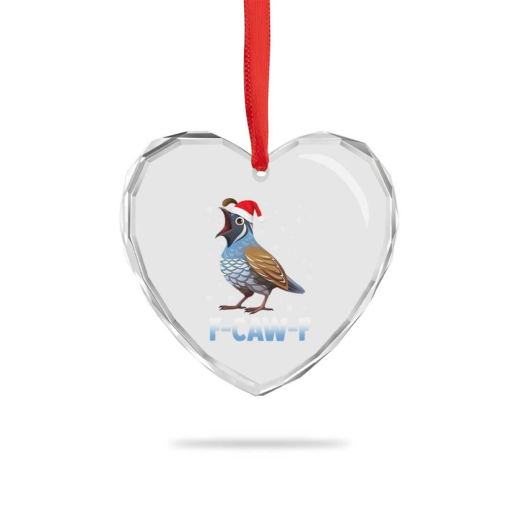 Funny F Caw F Quail Christmas Heart Crystal Glass Ornament Cartoon Quail Bird Santa Hat Poultry Humor TS11 Print Your Wear