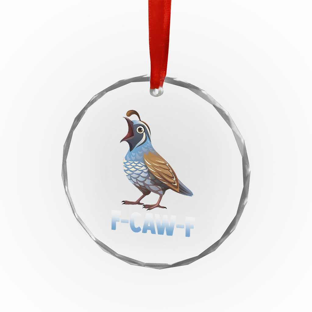 Funny F Caw F Quail Crystal Glass Ornament Cartoon Quail Bird Poultry Humor TS11 Print Your Wear