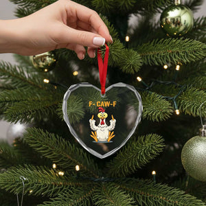 Funny F Caw F Sarcastic Chicken Meme Heart Crystal Glass Ornament Middle Finger Offensive Humor TS02 Print Your Wear