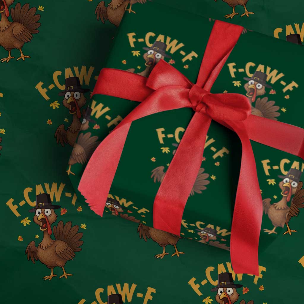 Funny F Caw F Thanksgiving Turkey Wrapping Paper Roll Poultry Humor TS11 Green Print Your Wear