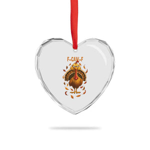 Funny F Caw F Turkey Meme Thanksgiving Graphic Heart Crystal Glass Ornament Funny Fowl Mood Humor TS02 Print Your Wear
