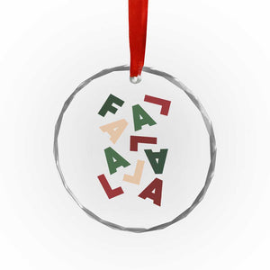 Funny Fa La La 8 Xmas Carol Holiday Crystal Glass Ornament TS11 Print Your Wear