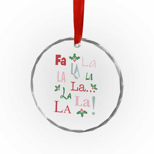 Funny Fa La La 8 Xmas Carol Song Crystal Glass Ornament Holiday Mistletoe TS11 Print Your Wear