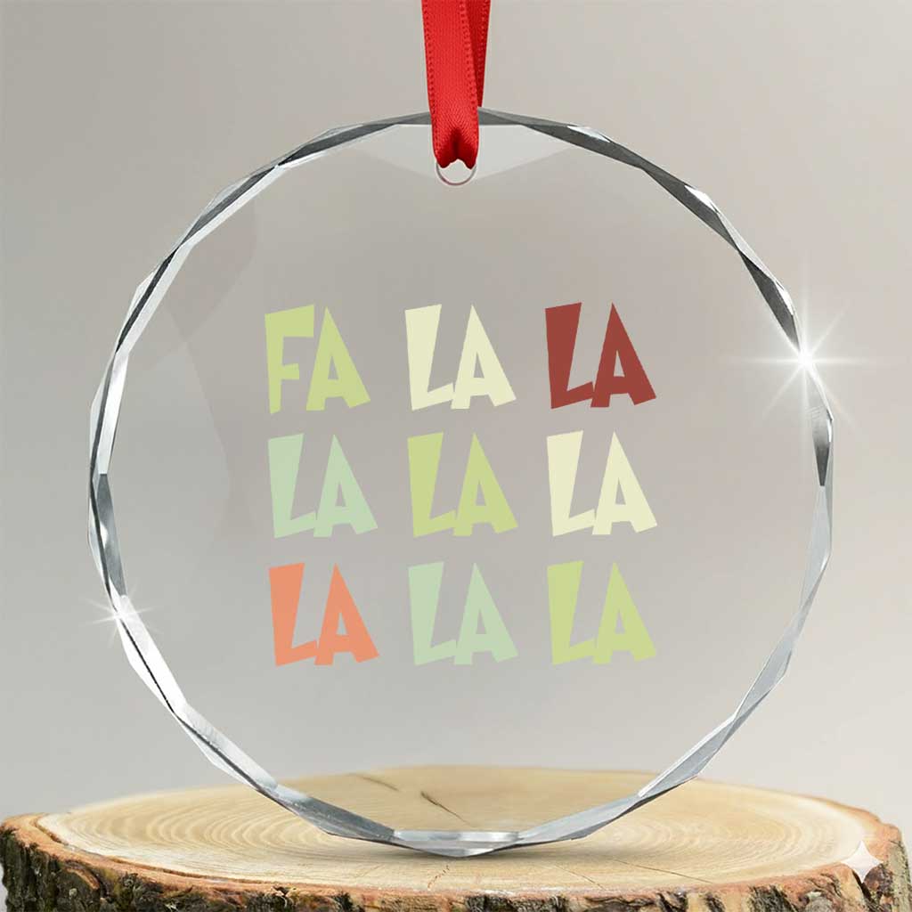 Funny Fa La La 8 Xmas Carol Song Holiday Crystal Glass Ornament TS11 Transparent Glass 3'' Circle Print Your Wear