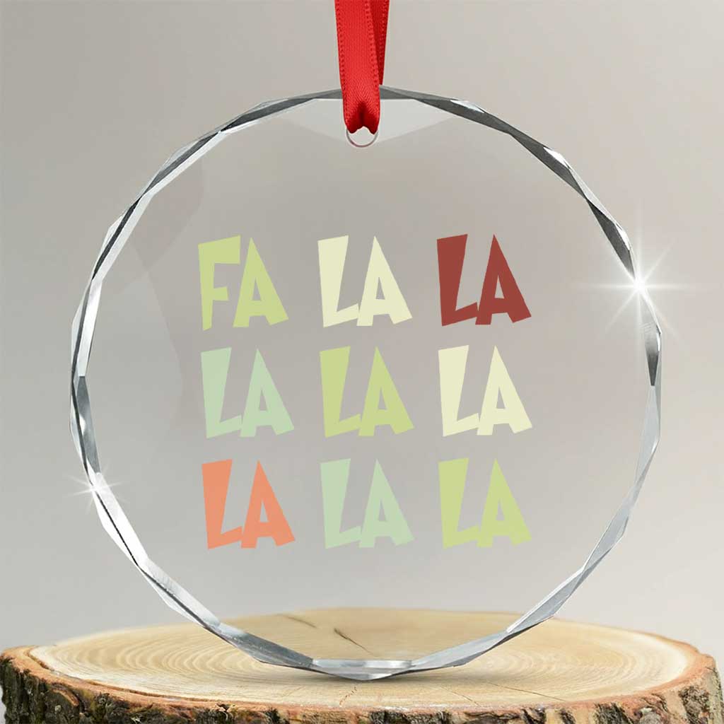 Funny Fa La La 8 Xmas Carol Song Holiday Crystal Glass Ornament TS11 Transparent Glass 3'' Circle Print Your Wear