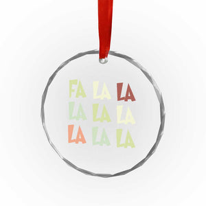 Funny Fa La La 8 Xmas Carol Song Holiday Crystal Glass Ornament TS11 Print Your Wear