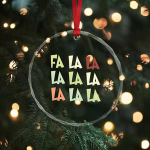 Funny Fa La La 8 Xmas Carol Song Holiday Crystal Glass Ornament TS11 Print Your Wear