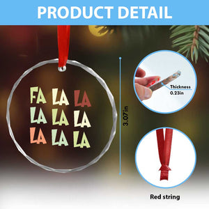 Funny Fa La La 8 Xmas Carol Song Holiday Crystal Glass Ornament TS11 Print Your Wear