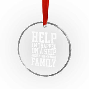 Funny Family Cruise Crystal Glass Ornament Vacation Trip Matching Cruise Ship TS10 Print Your Wear