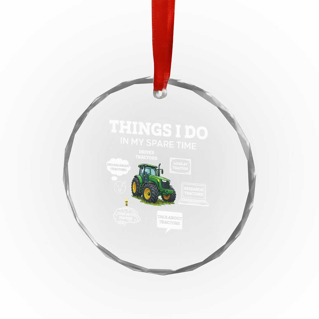 Funny Farmers Crystal Glass Ornament Things I Do In My Spare Time TS14 Print Your Wear